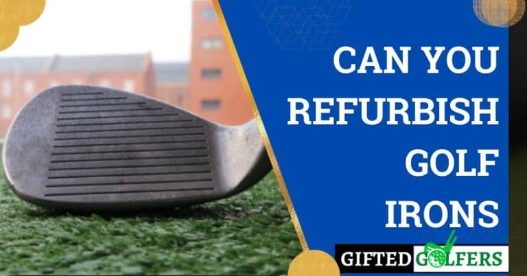 Can-You-Refurbish-Golf-Irons