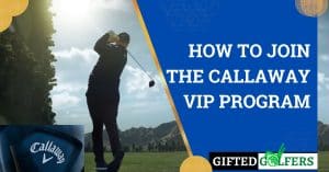 How-To-Join-The-Callaway-VIP-Program