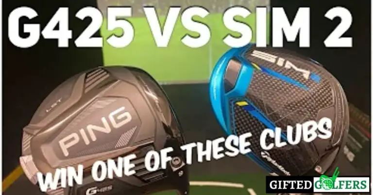 Ping G425 vs Taylormade Sim 2 Irons: Which Iron Should You Choose?