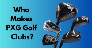 Who-Makes-PXG-Golf-Clubs