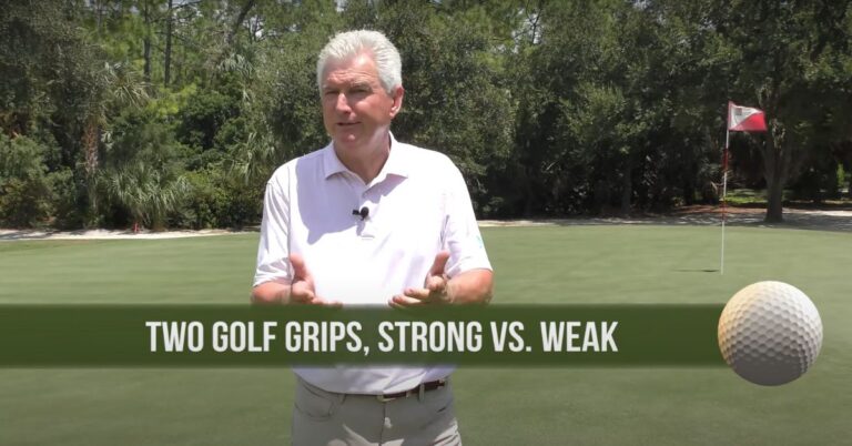 Strong Vs Weak Golf Grip: Choosing The Right Grip